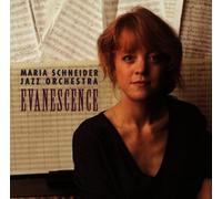 Evanescence by Maria Schneider Jazz Orchestra