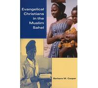 Evangelical Christians in the Muslim Sahel (African Systems of Thought)