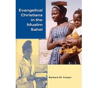 Evangelical Christians in the Muslim Sahel (African Systems of Thought)