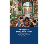 Evangelical Daily Bible Study: The Four Gospels