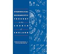 Evangelical Eucharistic Thought in the Church of England