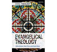 Evangelical Theology (Doing Theology)