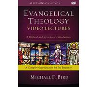 Evangelical Theology Video Lectures: A Biblical and Systematic Introduction [DVD]