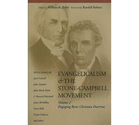Evangelicalism & the Stone-Campbell Movement, V.2: Engaging Basic Christian Doctrine