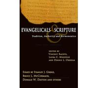 Evangelicals & Scripture: Tradition, Authority and Hermeneutics (Wheaton Theology Conference Series)