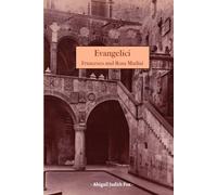 Evangelici: Francesco and Rosa Madiai (A Concise Life of ... Book)