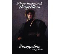 Evangeline: A Tale of Acadie