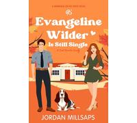 Evangeline Wilder Is Still Single: A Sweet Romantic Comedy: 2 (Marriage on My Mind)
