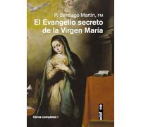 Evangelio Secreto de la Virgen Maria, El (Obras Completas)