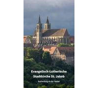Evangelisch-Lutherische Stadtkirche St. Jakob: Rothenburg ob der Tauber