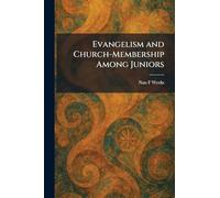 Evangelism and Church-Membership Among Juniors
