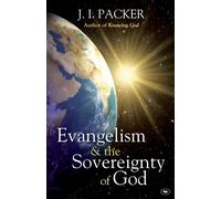 Evangelism and the Sovereignty of God