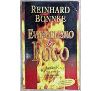 Evangelism by Fire: Igniting Your Passion for the Lost