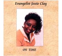 Evangelist Jessie Clay - On Time