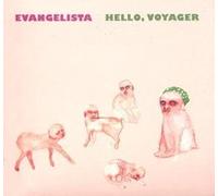 Evangelista - Hello; Voyager
