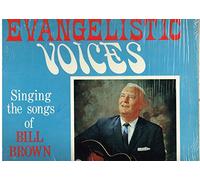 Evangelistic Voices Singing the Songs of Bill Brown - Vinyl LP Record
