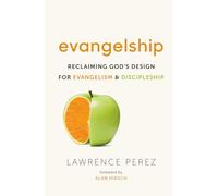 Evangelship: Reclaiming God's Design for Evangelism and Discipleship