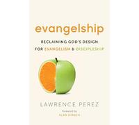 Evangelship: Reclaiming God's Design for Evangelism and Discipleship