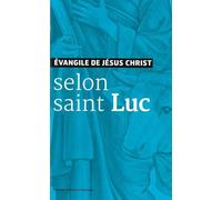 Evangile de Jésus Christ - Selon Saint Luc - Nouvelle Traduction AELF: Nouvelle traduction liturgique