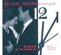 Bill Evans - Jazz 'round Midnight