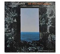 Evans Bill - We Will Meet Again