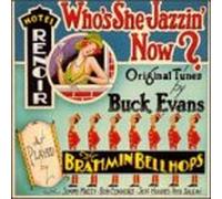 Evans, Buck - Who's She Jazzin' Now