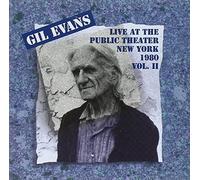 Evans, Gil - Live At The Public Theater New York 1980: VOL. II
