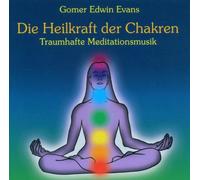 Evans, Gomer Edwin - Die Heilkraft der Chakren