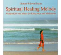 Evans,Gomer Edwin - Spiritual Healing Melody