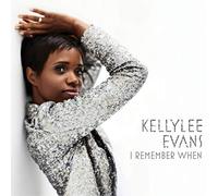 Evans, Kellylee - I Remember When