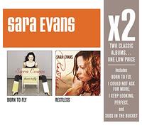 Evans, Sara - X2: Born to Fly / Restless