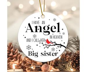 Evans1nism Christmas Ornament Big Sister Memorial Holiday Keepsake I Have An Angel in Heaven Two Side Printed Sympathy Remembrance Christmas Tree Ornament Gift 2023 3.2 Inch