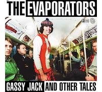 Evaporators - Gassy Jack And Other Tales