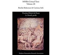 Evariste-Desire De Parny, 'Le Paradis Perdu': 20 (Modern Humanities Research Association. Critical Texts; Mhra)