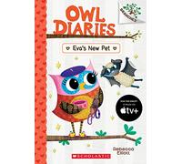 Eva's New Pet: A Branches Book (Owl Diaries #15): Volume 15