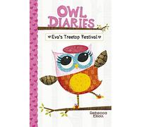 Eva's Treetop Festival: 1 (Owl Diaries)