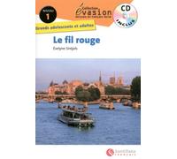 EVASION NIVEAU 1 LE FIL ROUGE + CD