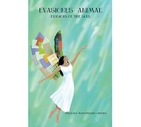 EVASIONS OF THE SOUL - EVASIONES ANIMAE