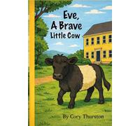 Eve, A Brave Little Cow