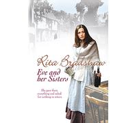 Eve and her Sisters: An utterly compelling, dramatic and heart-breaking saga