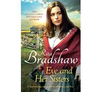 Eve and her Sisters: An utterly compelling, dramatic and heart-breaking saga