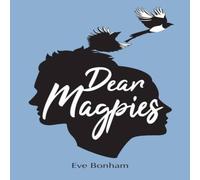 Eve Bonham Dear Magpies Paperback Book Eve Bonham Multicolor