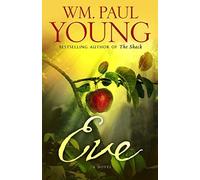 Eve by William Paul Young (2015-09-22)