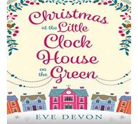 Eve Devon Christmas at the Little Clock House on the Green Paperback Book Eve Devon Multicolor