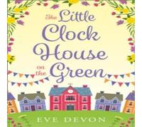 Eve Devon The Little Clock House on the Green Paperback Book Eve Devon Multicolor