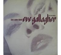 Eve Gallagher - Love Come Down (The 1991 Mixes) [12" VINYL]