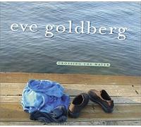 Eve Goldberg - Crossing The Water
