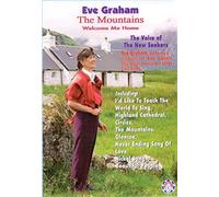 Eve Graham - the Mountains Welcome Me Home [DVD] [2006]
