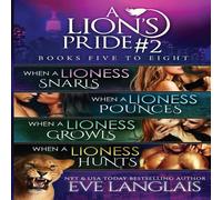 Eve Langlais A Lion's Pride #2: Books 5 - 8 Paperback Eve Langlais Multicolor