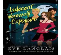 Eve Langlais Indecent Werewolf Exposure Paperback Book Eve Langlais Multicolor